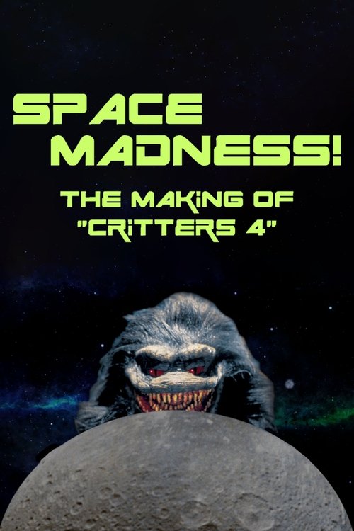 Poster do filme Space Madness: The Making of Critters 4