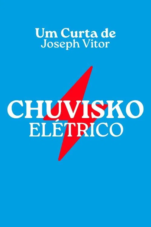 Chuvisko Elétrico movie poster