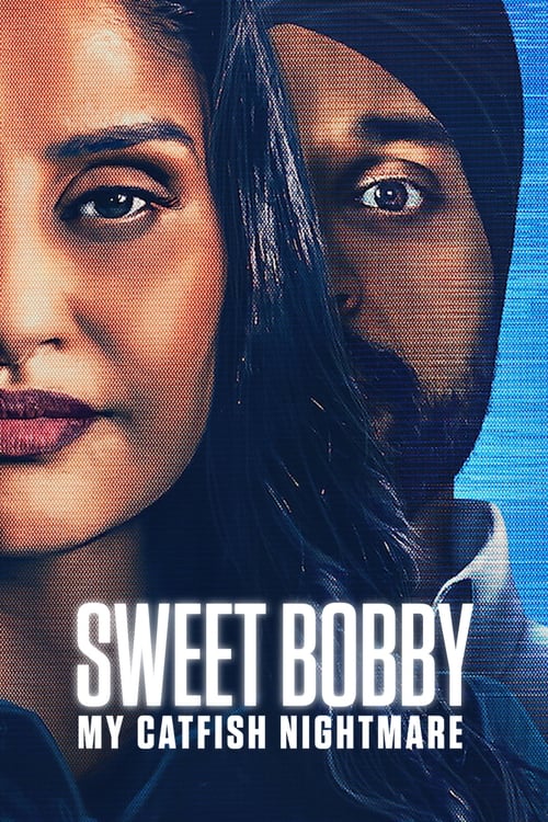 Sweet Bobby: My Catfish Nightmare movie poster
