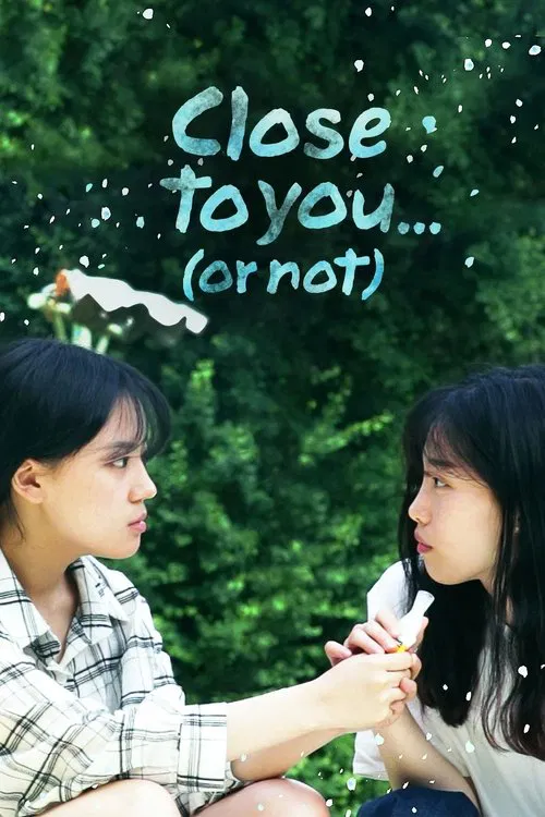 Close to you...(or not) movie poster