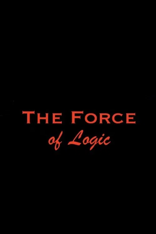 The Force of Logic movie poster