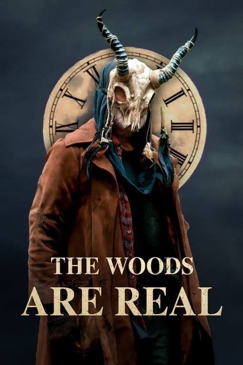The Woods Are Real movie poster