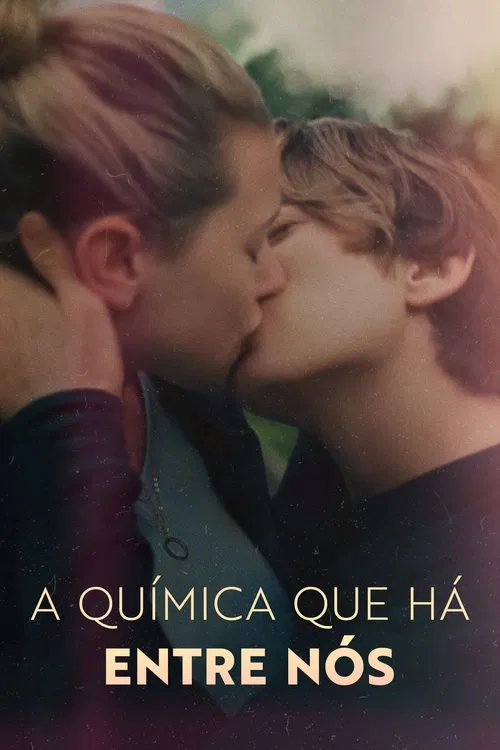 Poster do filme A Química que Há Entre Nós