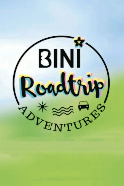 BINI Roadtrip Adventures tv show poster