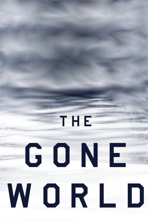 The Gone World movie poster