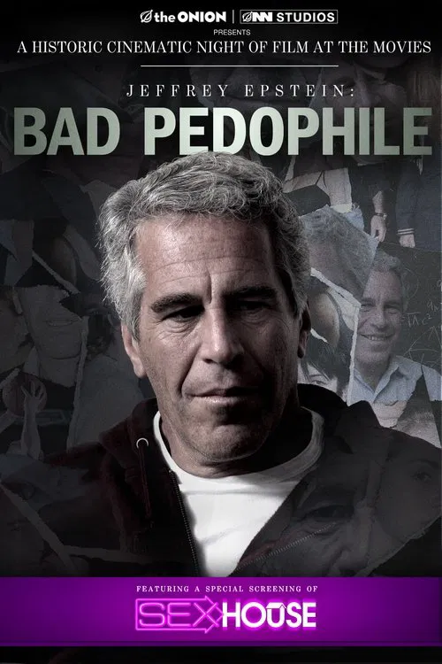 Jeffrey Epstein: Bad Pedophile movie poster