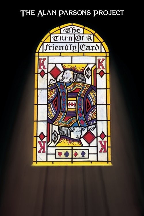The Alan Parsons Project - The Turn of a Friendly Card movie poster