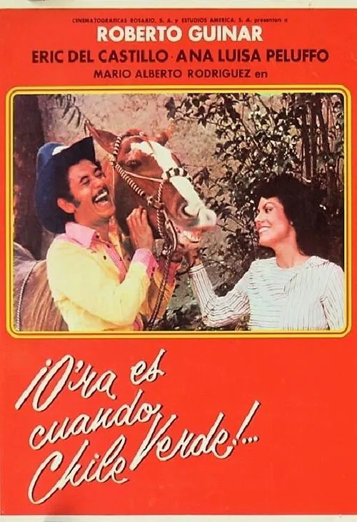 O'ra es cuando chile verde movie poster
