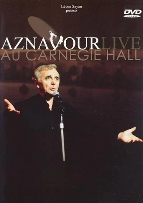 Charles Aznavour - Aznavour Live Au Carnegie Hall movie poster
