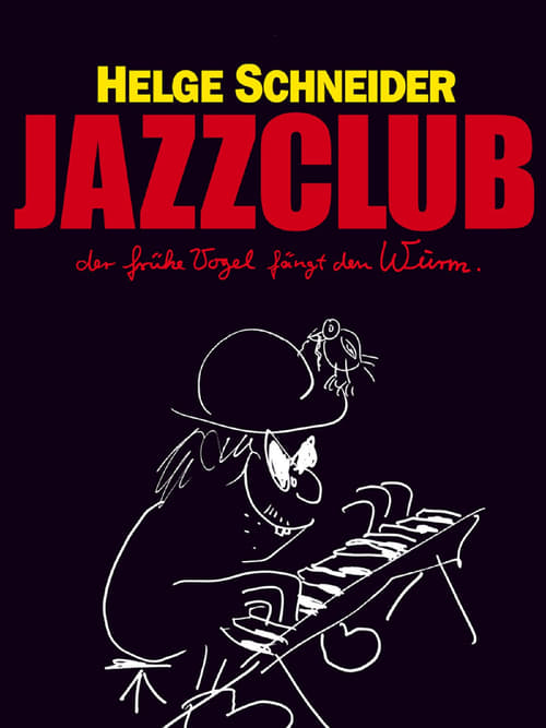 Jazzclub - Der frühe Vogel fängt den Wurm movie poster