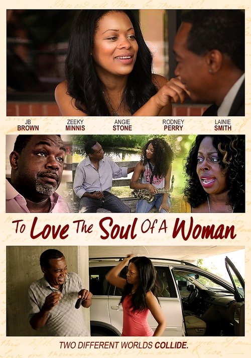 To Love The Soul Of A Woman movie poster