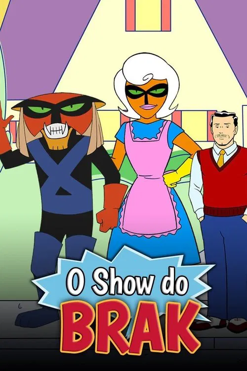 Poster da série O Show do Brak