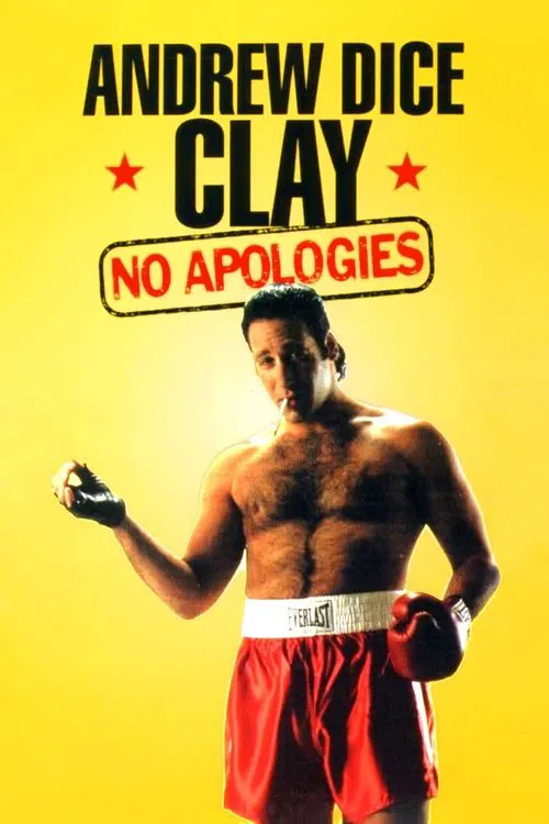 Andrew Dice Clay: No Apologies movie poster