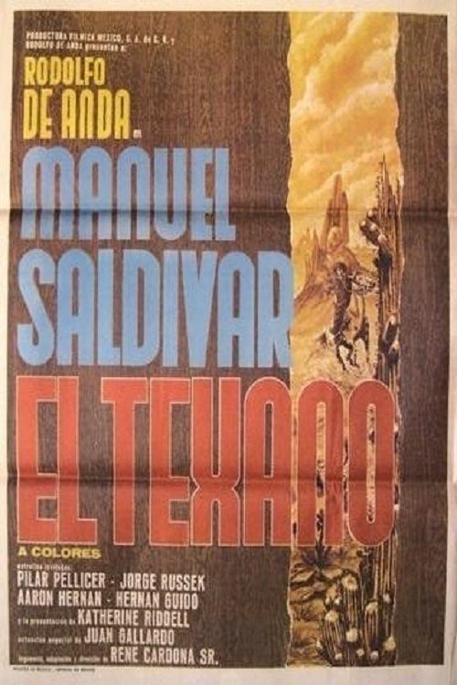Manuel Saldivar, el texano movie poster