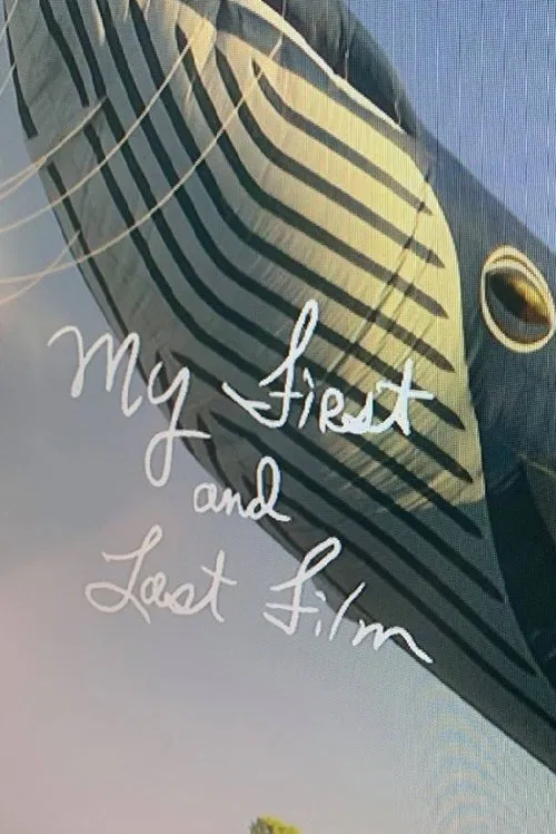 Poster do filme My First and Last Film