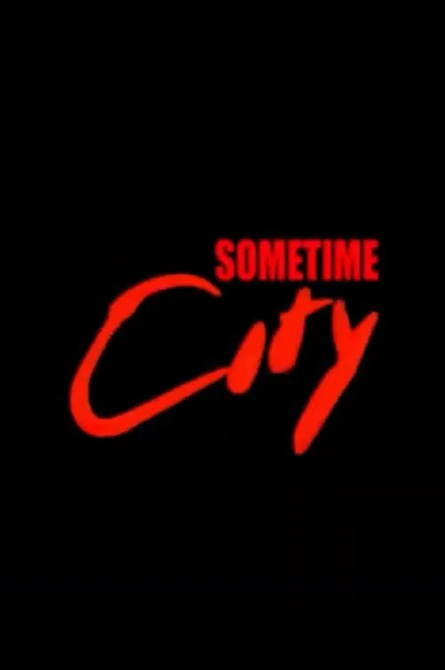 Sometime City movie poster