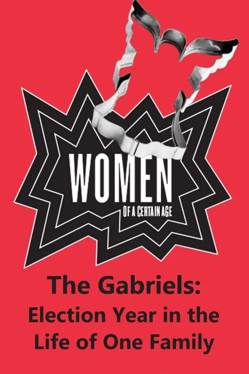 The Gabriels: Election Year in the Life of One Family, Play Three: Women of a Certain Age movie poster