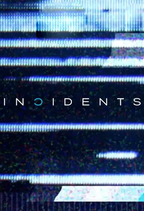 Incidents tv show poster