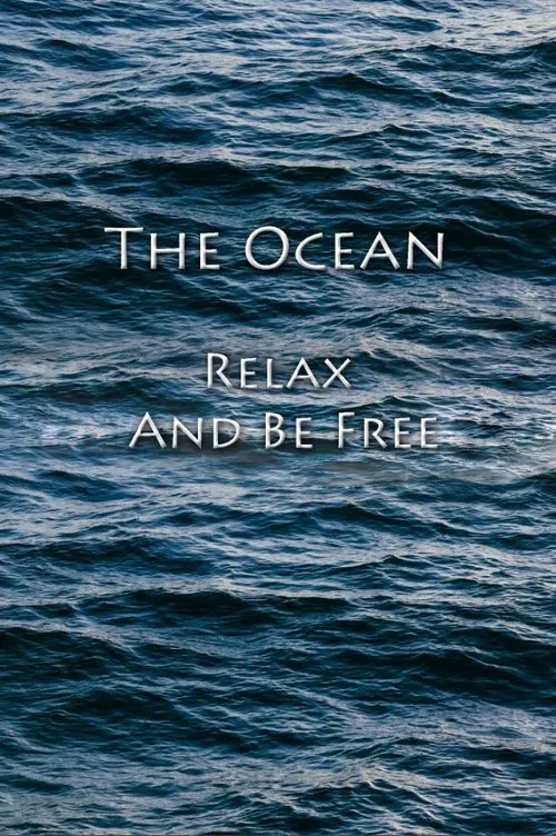 The Ocean - Relax And Be Free movie poster