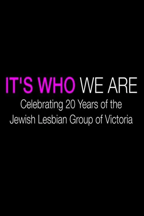 It's Who We Are: Celebrating 20 Years of the Jewish Lesbian Group of Victoria movie poster