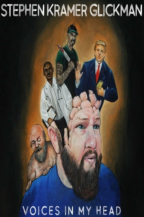 Stephen Kramer Glickman: Voices In My Head movie poster