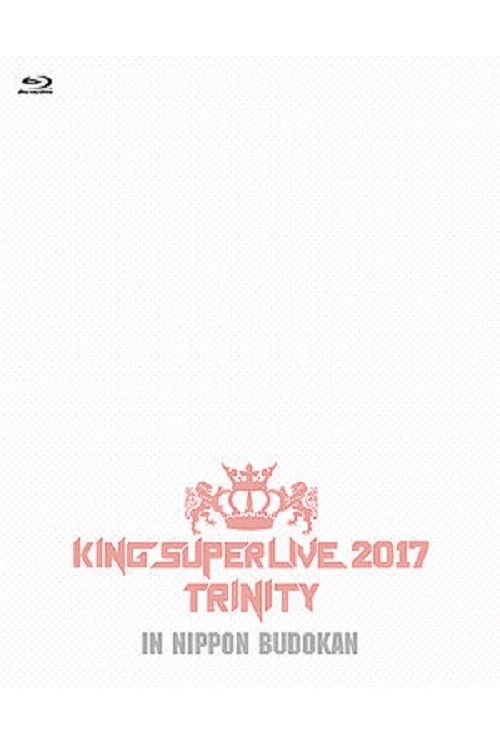 King Super Live 2017 Trinity movie poster