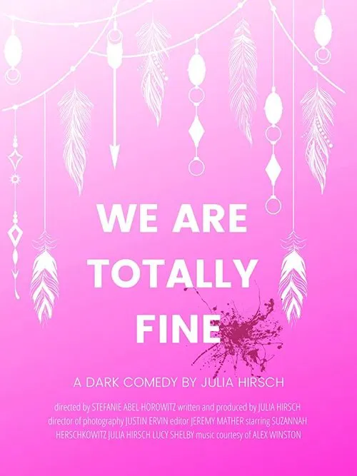 We Are Totally Fine movie poster