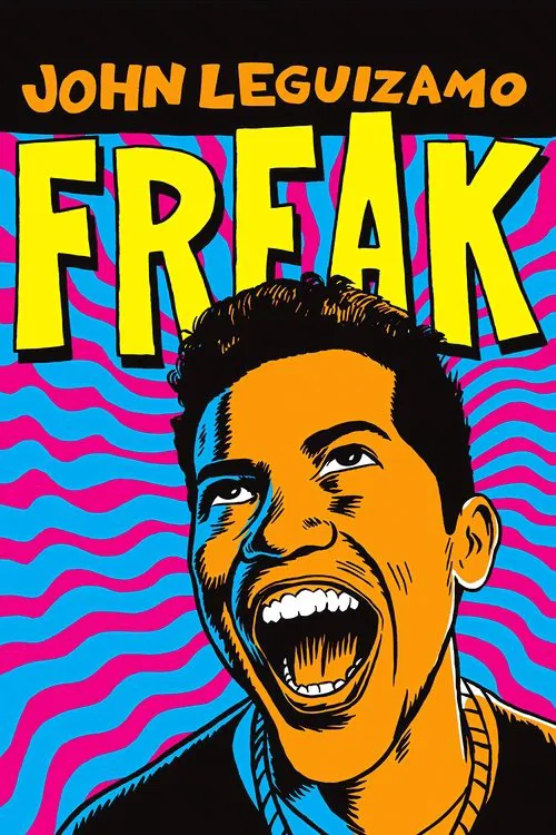 John Leguizamo: Freak movie poster