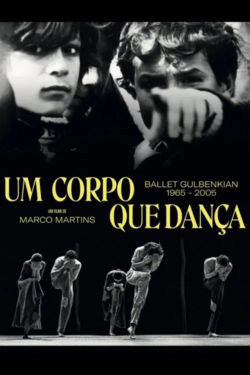 Poster do filme Um Corpo que Dança - Ballet Gulbenkian 1965-2005