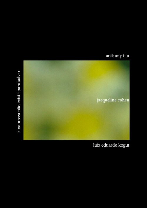 a natureza não existe para salvar movie poster