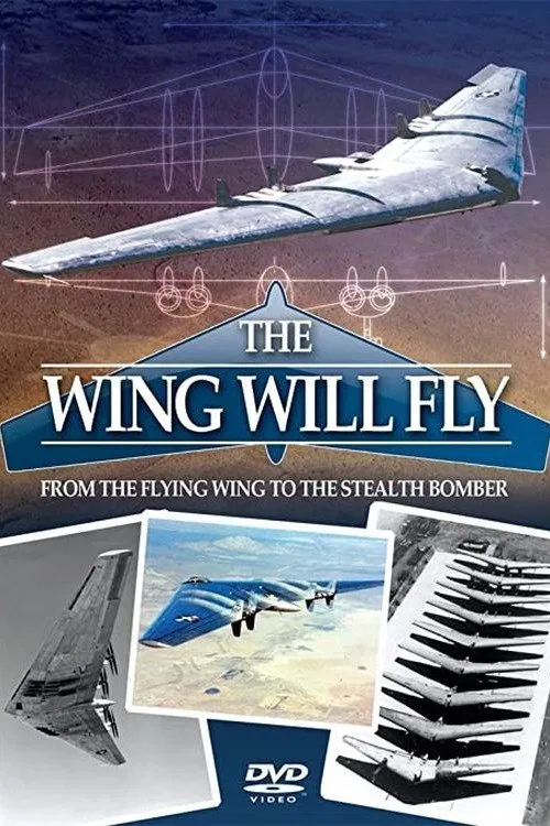 The Wing Will Fly: Northrop B-2 Stealth Bomber movie poster