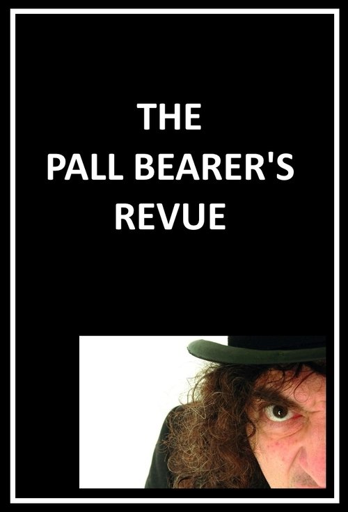 Poster da série The Pall Bearer's Revue