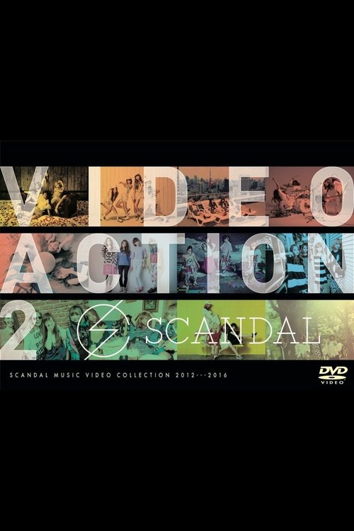 SCANDAL - VIDEO ACTION 2 movie poster
