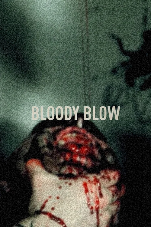 Bloody Blow movie poster