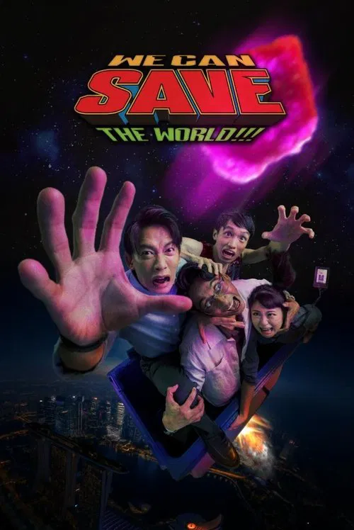 We Can Save The World!!! movie poster