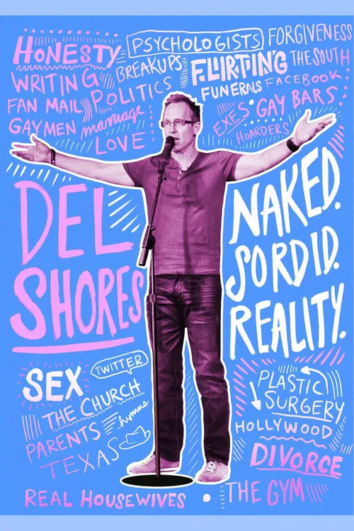 Del Shores: Naked. Sordid. Reality. movie poster
