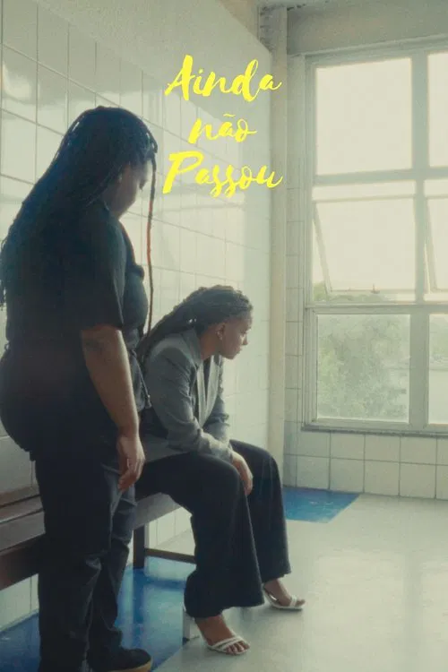 Ainda não Passou movie poster