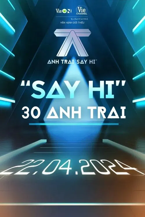 ANH TRAI SAY HI tv show poster