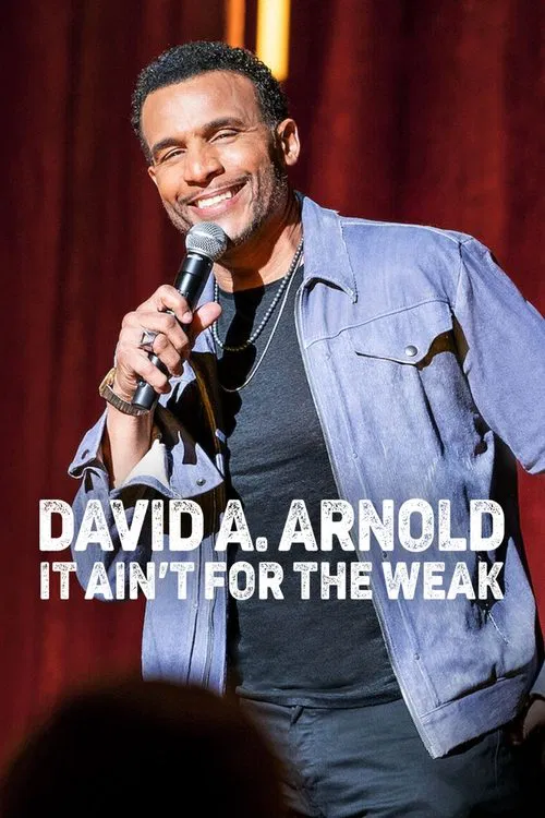 David A. Arnold: It Ain't for the Weak movie poster