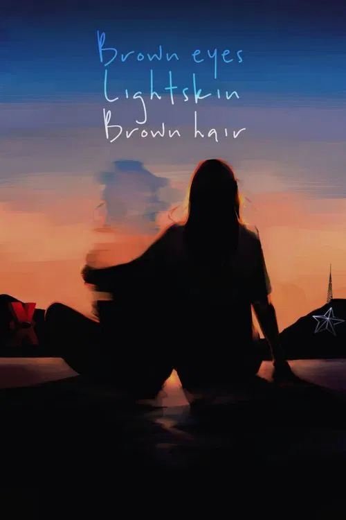 Brown Eyes, Light Skin, Brown Hair movie poster