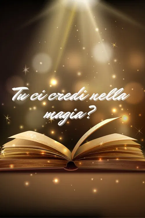 Tu ci credi nella magia? movie poster