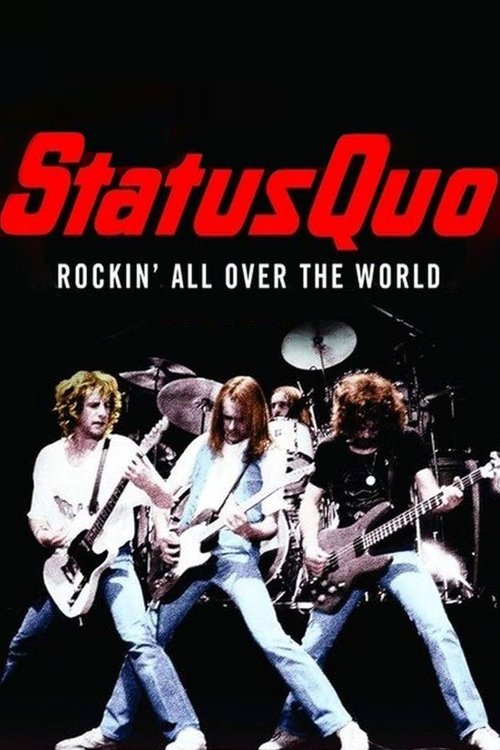 Status Quo, Rockin' All Over The World movie poster