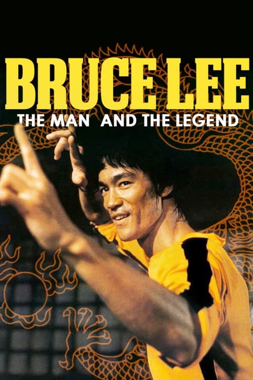 Bruce Lee: The Man and the Legend movie poster