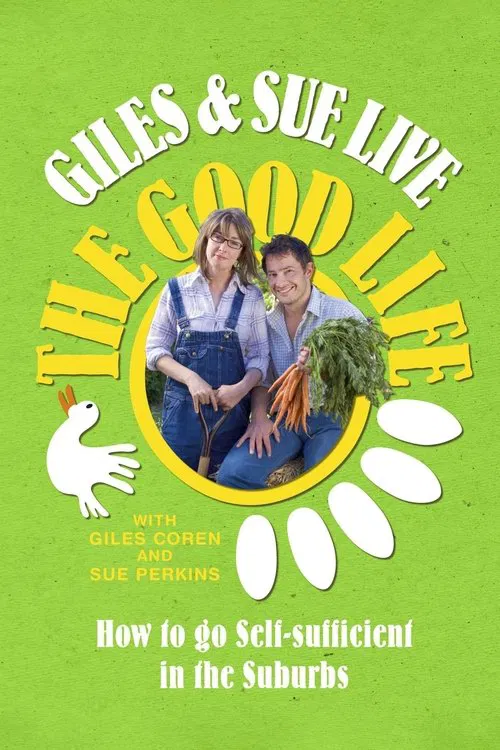 Giles And Sue Live The Good Life tv show poster