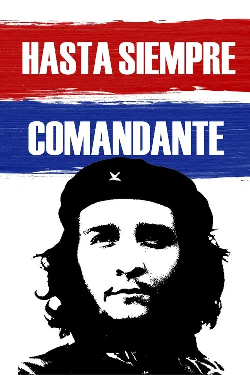 Hasta Siempre Comandante movie poster