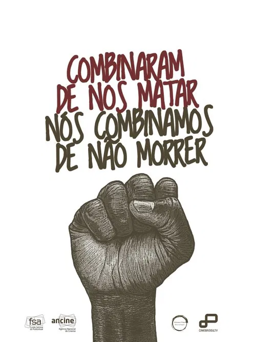 Combinaram de nos matar – Nós combinamos de não morrer movie poster
