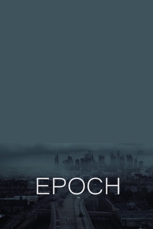 EPOCH movie poster