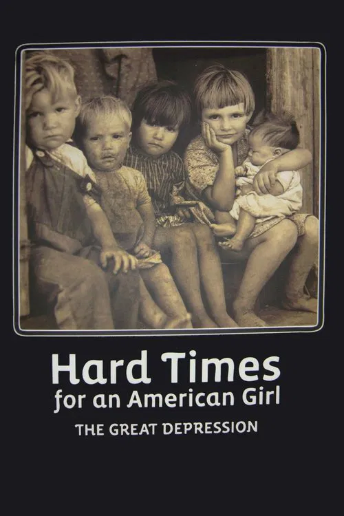 Hard Times for an American Girl: The Great Depression movie poster