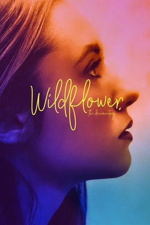 Wildflower: The Documentary movie poster