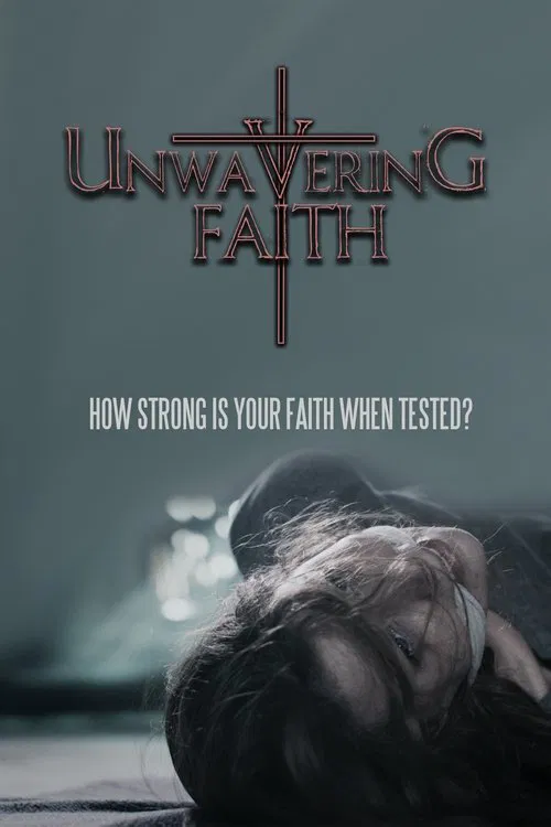 Unwavering Faith movie poster